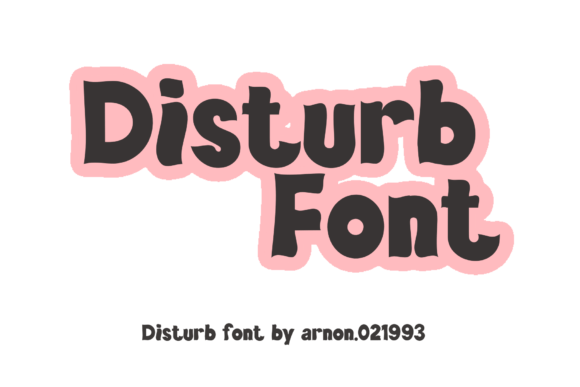 Disturb Font: A Display Typeface That Grabs Attention—Strategically