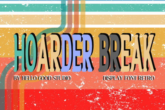 Hoarder Break: A Display Font with Quiet Confidence