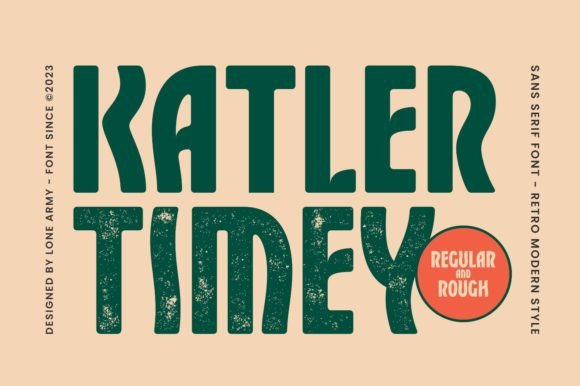 Katler Timey: A Display Font That Commands Attention