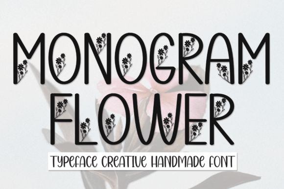 Monogram Flower: A Display Font That Makes Handmade Details Shine