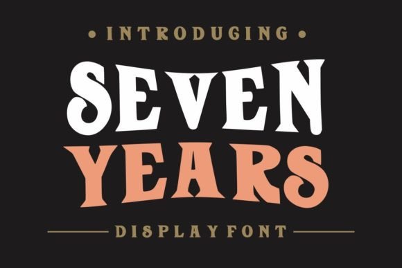 Seven Years Font: Vintage Impact for Modern Campaigns